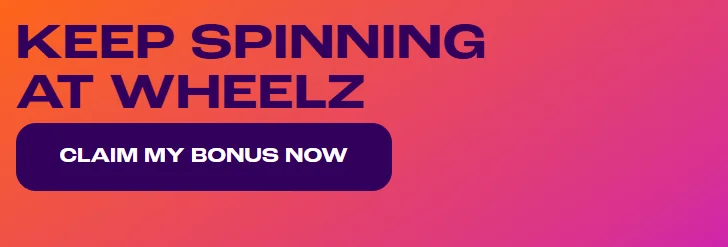 Wheelz Casino bonuses